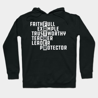 Father - Faithful Example Trustworthy Teacher Leader Protector Hoodie